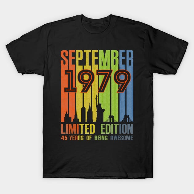 September 1979 Limited Edition 45 Years Of Being Awesome T-Shirt by SuperMama1650